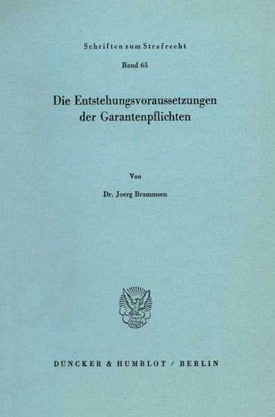 Produktbild: Die Entstehungsvoraussetzungen der Garantenpflichten.