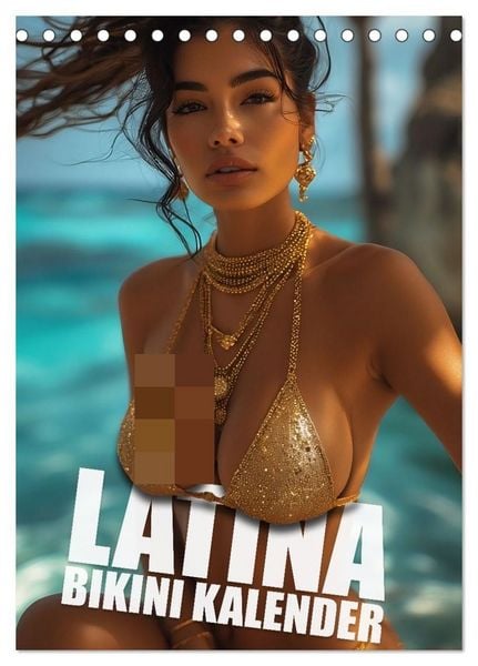 Produktbild: Latina Bikini Kalender: Glamour&ouml;se KI-Kunst mit hei&szlig;en Latina Models (Tischkalender 2027 DIN A5 hoch), CALVENDO Monatskalender