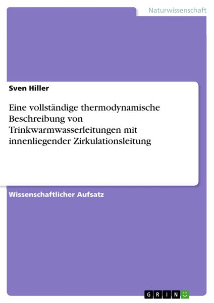 Produktbild: Eine vollst&auml;ndige thermodynamische Beschreibung von Trinkwarmwasserleitungen mit innenliegender Zirkulationsleitung
