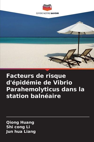 Produktbild: Facteurs de risque d'&eacute;pid&eacute;mie de Vibrio Parahemolyticus dans la station baln&eacute;aire