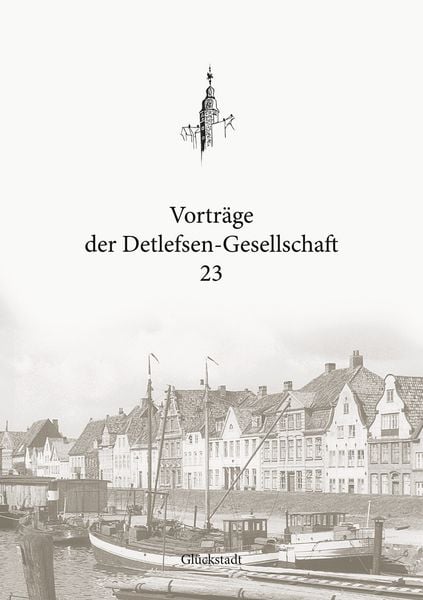 Produktbild: Vortr&auml;ge der Detlefsen-Gesellschaft 23