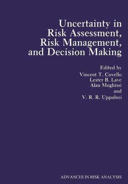 Produktbild: Uncertainty in Risk Assessment, Risk Management, and Decision Making