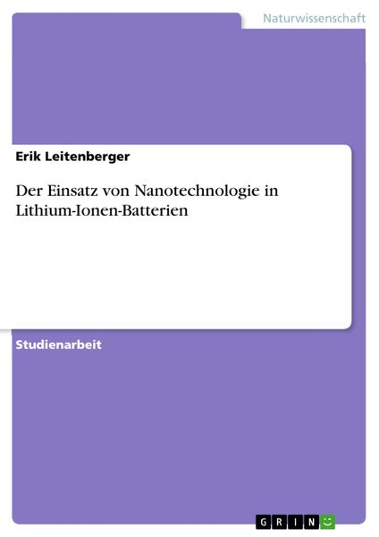 Produktbild: Der Einsatz von Nanotechnologie in Lithium-Ionen-Batterien