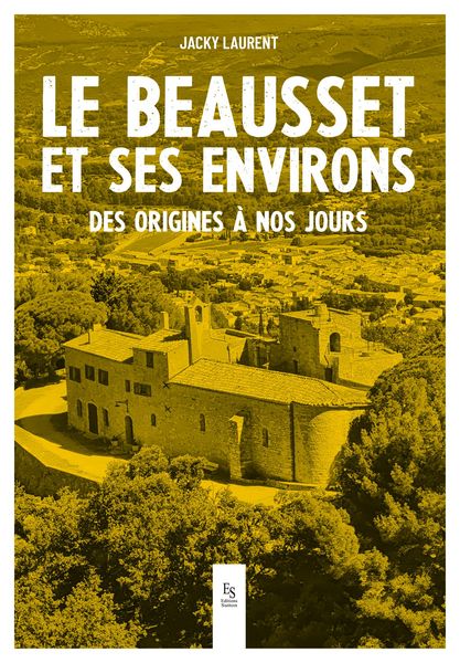 Produktbild: Le Beausset et ses environs - Des origines &agrave; nos jours
