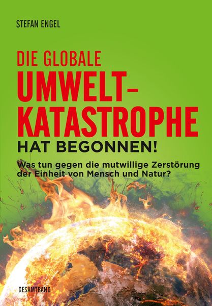 Produktbild: Die globale Umweltkatastrophe hat begonnen!