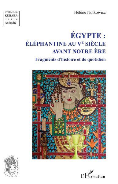 Produktbild: &Eacute;gypte : &Eacute;l&eacute;phantine au Ve si&egrave;cle avant notre &egrave;re