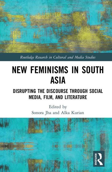 Produktbild: New Feminisms in South Asian Social Media, Film, and Literature