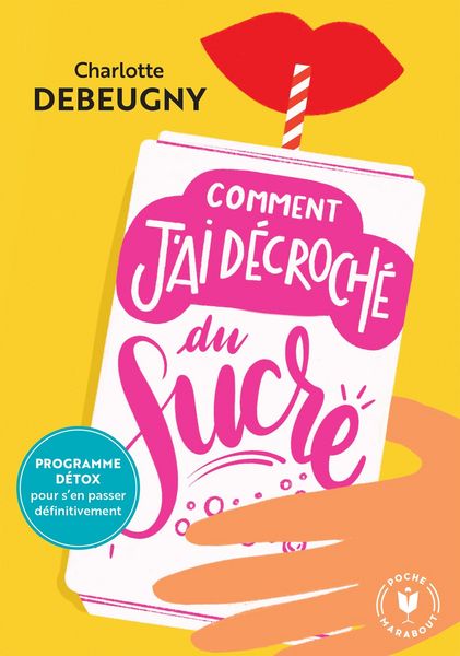 Produktbild: Comment j'ai d&eacute;croch&eacute; du sucre