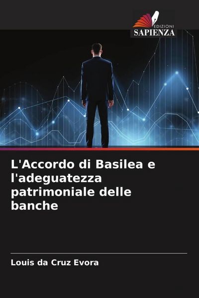 Produktbild: L'Accordo di Basilea e l'adeguatezza patrimoniale delle banche