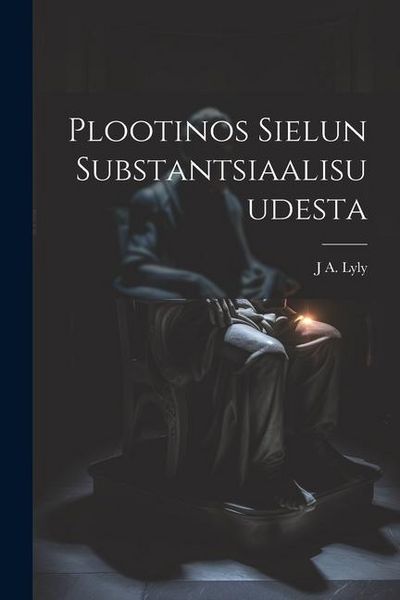 Produktbild: Plootinos Sielun Substantsiaalisuudesta