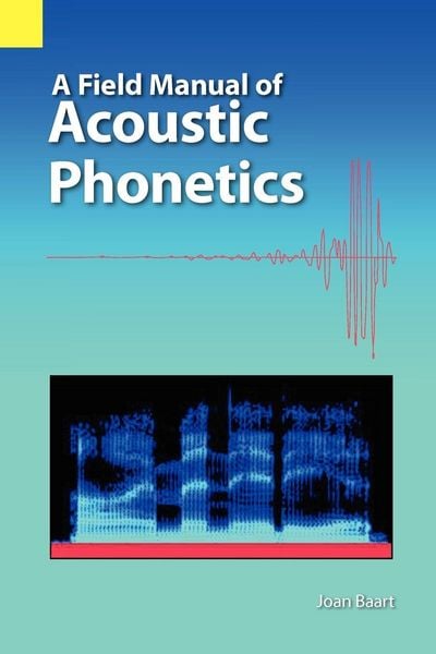 Produktbild: A Field Manual of Acoustic Phonetics