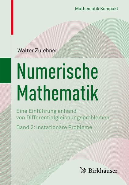 Numerische Mathematik, Taschenbuch von Walter Zulehner, Springer Basel, 9783764384289
