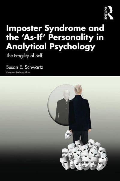 Produktbild: Imposter Syndrome and The 'As-If' Personality in Analytical Psychology