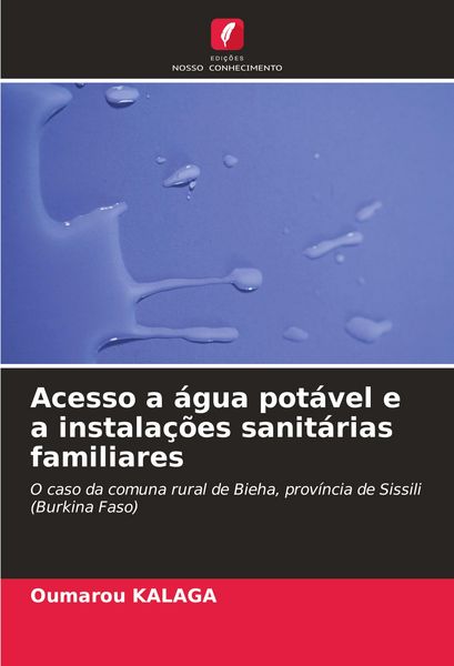 Produktbild: Acesso a &aacute;gua pot&aacute;vel e a instala&ccedil;&otilde;es sanit&aacute;rias familiares