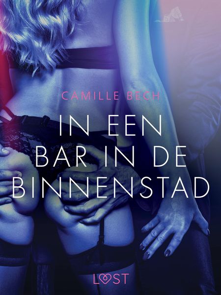 Produktbild: In een bar in de binnenstad - erotisch verhaal