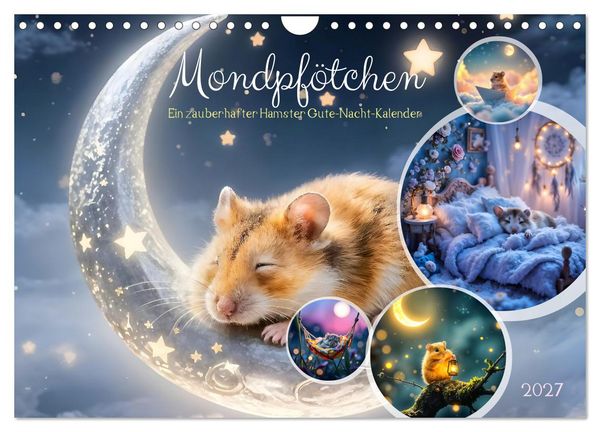 Mondpfötchen - Ein zauberhafter Hamster Gute-Nacht-Kalender (Wandkalender 2027 DIN A4 quer), CALVENDO Monatskalender