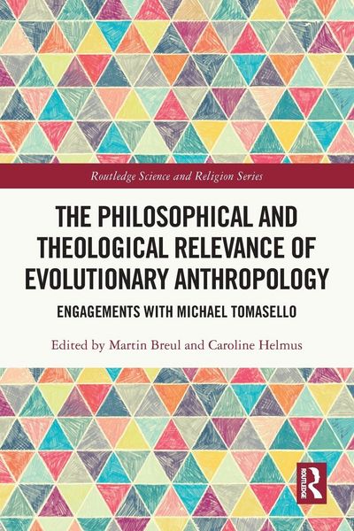 Produktbild: The Philosophical and Theological Relevance of Evolutionary Anthropology