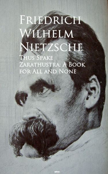 Produktbild: Thus Spake Zarathustra: A Book for All and None