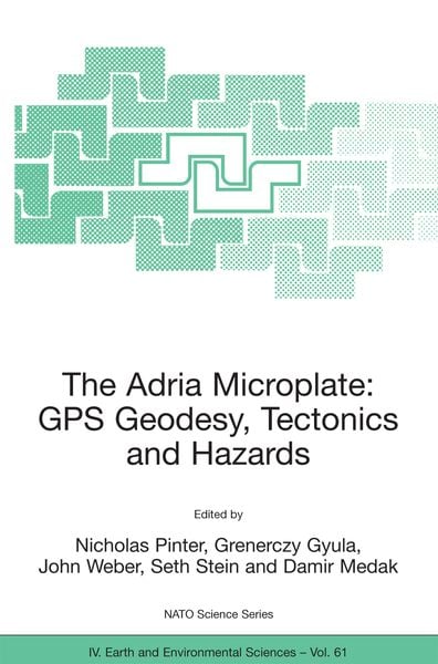 Produktbild: The Adria Microplate: GPS Geodesy, Tectonics and Hazards