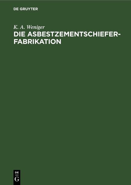 Produktbild: Die Asbestzementschiefer-Fabrikation