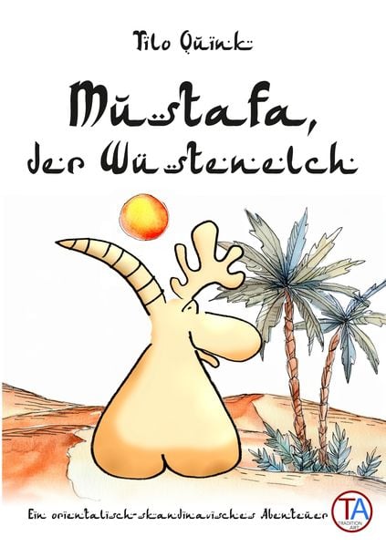 Mustafa, der Wüstenelch