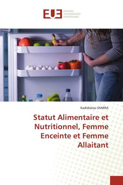 Produktbild: Statut Alimentaire et Nutritionnel, Femme Enceinte et Femme Allaitant