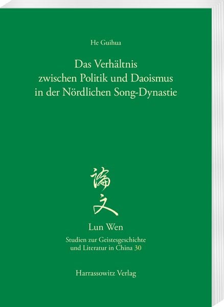 Produktbild: Das Verh&auml;ltnis zwischen Politik und Daoismus in der N&ouml;rdlichen Song-Dynastie