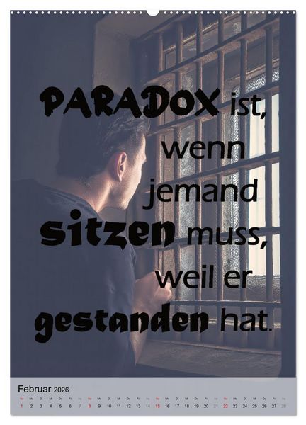 Produktbild: Paradoxien, Widerspr&uuml;che in sich (hochwertiger Premium Wandkalender 2026 DIN A2 hoch), Kunstdruck in Hochglanz