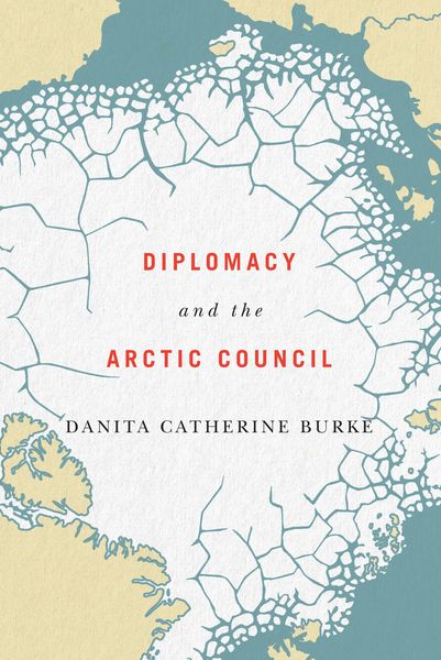Produktbild: Diplomacy and the Arctic Council