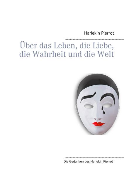 Produktbild: &Uuml;ber das Leben, die Liebe, die Wahrheit und die Welt