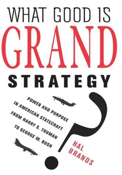Produktbild: What Good Is Grand Strategy?