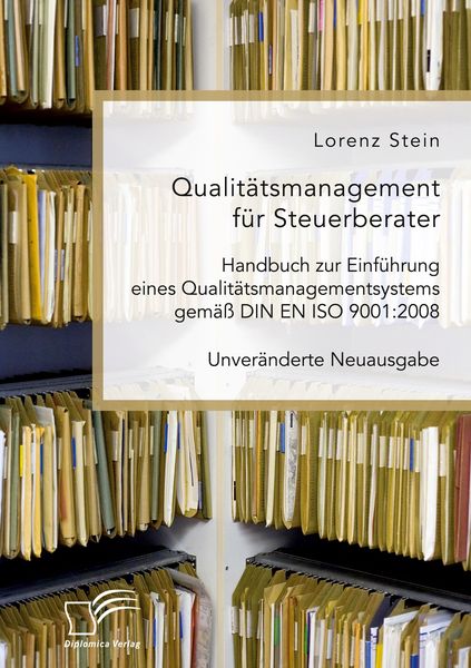 Produktbild: Qualit&auml;tsmanagement f&uuml;r Steuerberater. Handbuch zur Einf&uuml;hrung eines Qualit&auml;tsmanagementsystems gem&auml;&szlig; DIN EN ISO 9001:2008