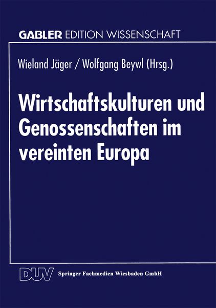 Wirtschaftskulturen und Genossenschaften im vereinten Europa, Taschenbuch von , Deutscher Universitätsverlag, 9783824460533