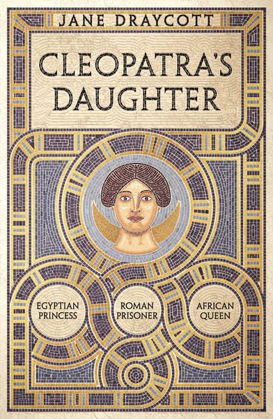 Produktbild: Draycott, J: Cleopatra's Daughter