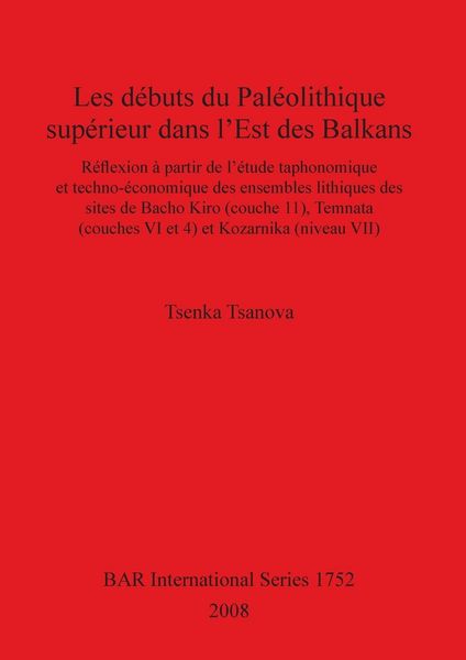 Produktbild: Les d&eacute;buts du Pal&eacute;olithique sup&eacute;rieur dans l'Est des Balkans