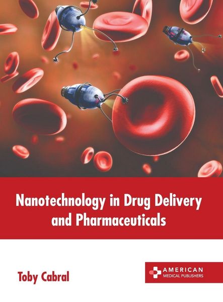 Produktbild: Nanotechnology in Drug Delivery and Pharmaceuticals