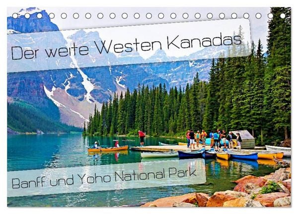 Produktbild: Der weite Westen Kanadas - Banff und Yoho National Park (Tischkalender 2026 DIN A5 quer), CALVENDO Monatskalender