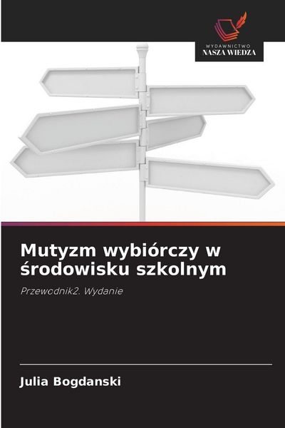 Produktbild: Mutyzm wybi&oacute;rczy w &iquest;rodowisku szkolnym