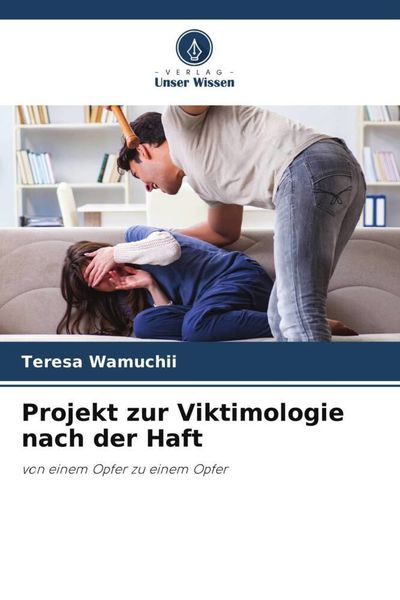 Produktbild: Projekt zur Viktimologie nach der Haft