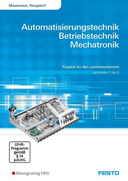 Produktbild: Automatisierungstechnik, Betriebstechnik, Mechatronik