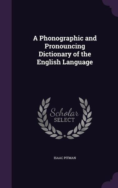 Produktbild: A Phonographic and Pronouncing Dictionary of the English Language