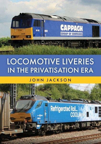 Produktbild: Locomotive Liveries in the Privatisation Era