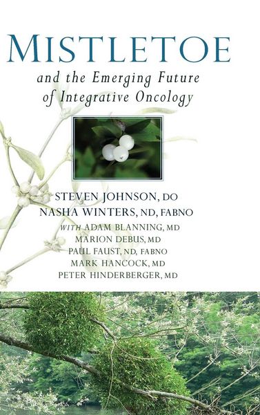 Produktbild: Mistletoe and the Emerging Future of Integrative Oncology