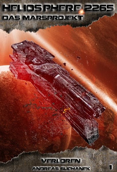 Produktbild: Heliosphere 2265 - Das Marsprojekt 1: Verloren (Science Fiction)