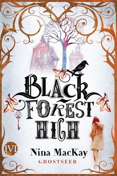 Black Forest High, Taschenbuch von Nina MacKay, Ivi