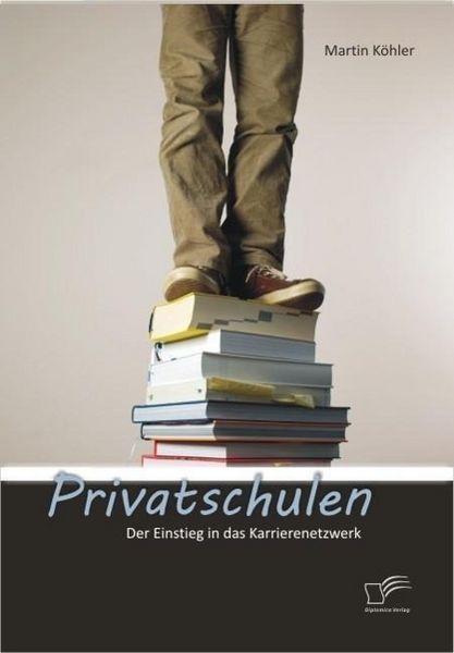 Produktbild: Privatschulen: Der Einstieg in das Karrierenetzwerk