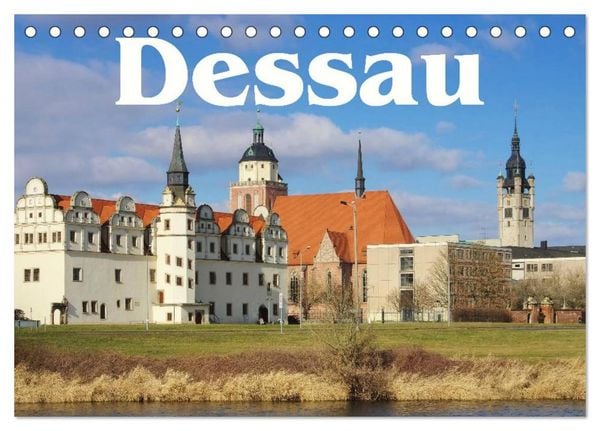 Dessau (Tischkalender 2026 DIN A5 quer), CALVENDO Monatskalender