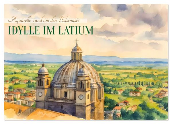 Idylle im Latium (Wandkalender 2026 DIN A2 quer), CALVENDO Monatskalender
