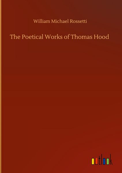 Produktbild: The Poetical Works of Thomas Hood