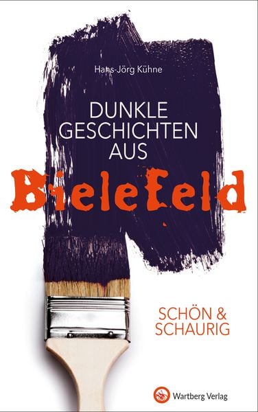 Produktbild: SCH&Ouml;N & SCHAURIG &ndash; Dunkle Geschichten aus Bielefeld